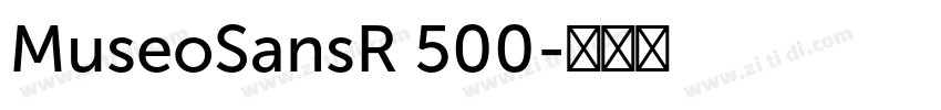 MuseoSansR 500字体转换